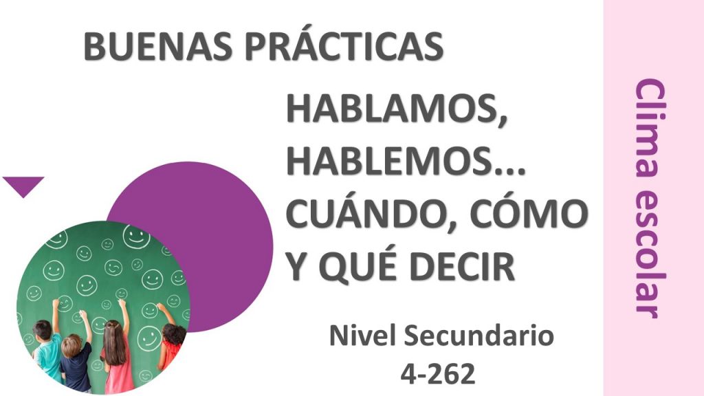 Clima escolar 4-262. Hablamos, hablemos… Cuándo, cómo y qué decir