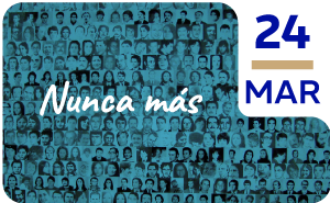 24 de marzo. Día Nacional de la Memoria por la Verdad y la Justicia